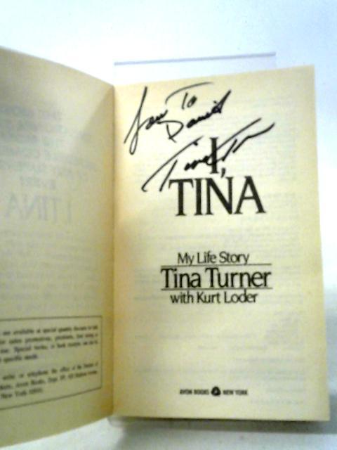 I, Tina: My Life Story By Turner, Tina