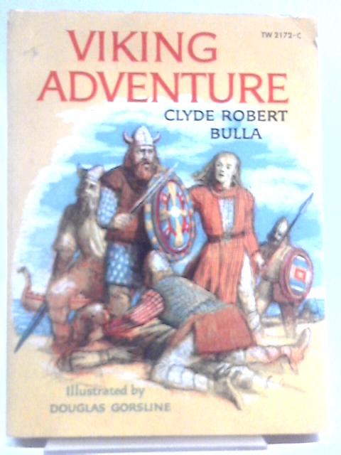 Viking Adventure By Clyde Robert Bulla