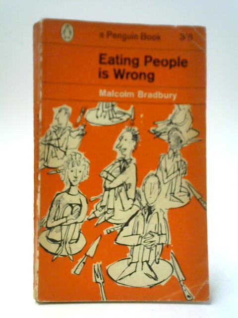 Eating People is Wrong von Malcolm Bradbury