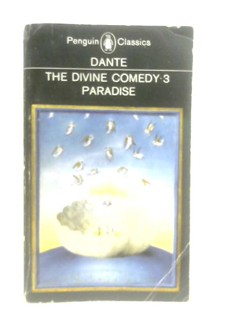 The Divine Comedy, 3 Paradise By Dante Alighieri