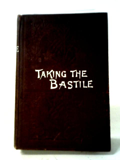 Taking the Bastile By Alexandre Dumas
