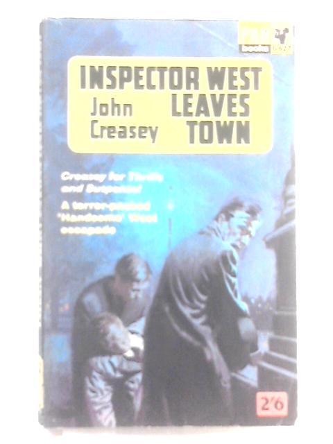 Inspector West Leaves Town (Inspector West) von John Creasey