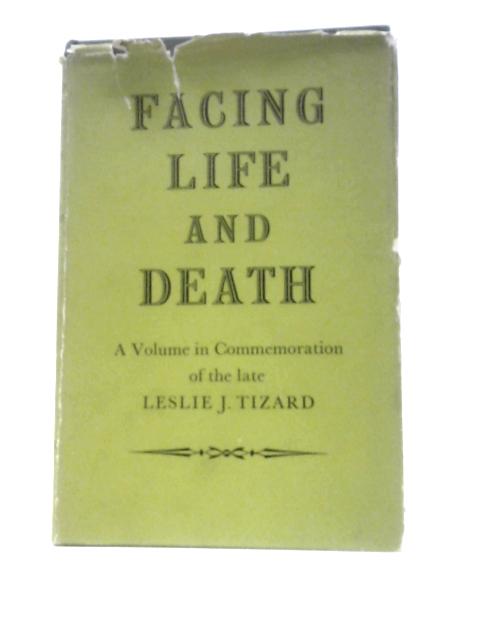 Facing Life and Death von H.Guntrip