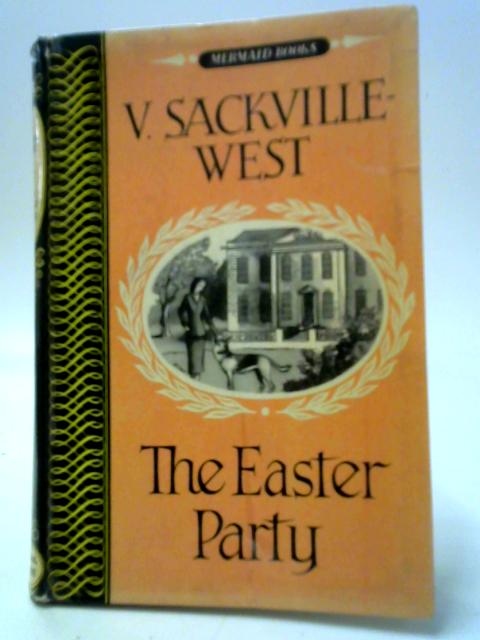 The Easter Party By V. Sackville-West