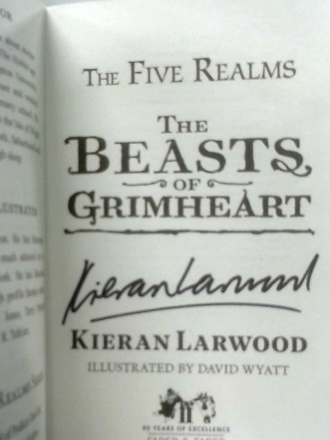 The Beasts of Grimheart By Kieran Larwood