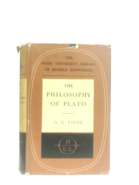 The Philosophy of Plato By G. C. Field
