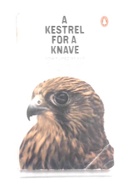 A Kestrel for a Knave By Barry Hines