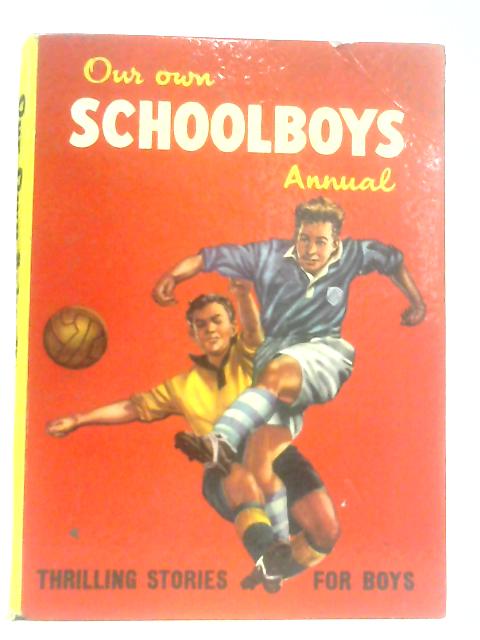 Our Own Schoolboys Annual von Various