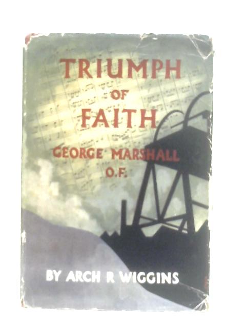 Triumph of Faith von Arch R. Wiggins