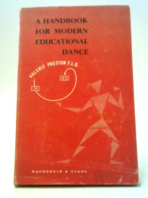 A Handbook for Modern Educational Dance By Valerie Preston