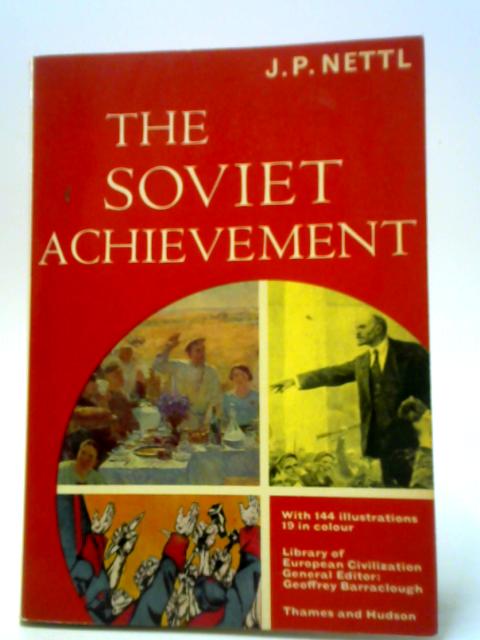 The Soviet Achievement By J. P. Nettl