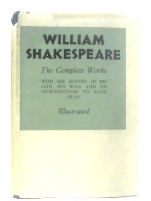 The Complete Works Of William Shakespeare von William Shakespeare