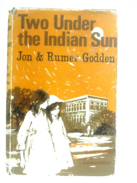 Two Under the Indian Sun von Jon Godden