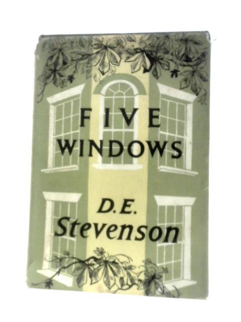 Five Windows By D E Stevenson