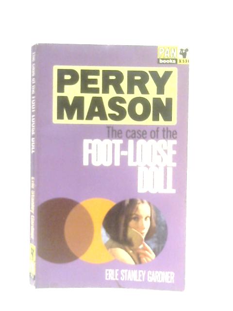 The Case Of The Foot-Loose Doll von Erle Stanley Gardner