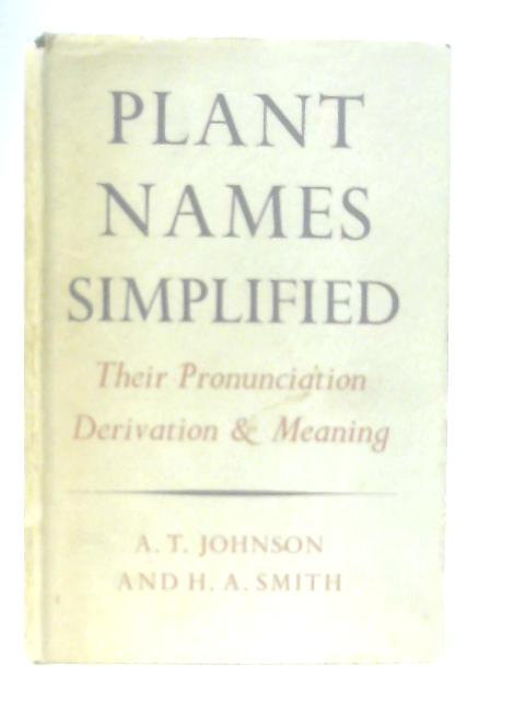 Plant Names Simplified von A. T. Johnson