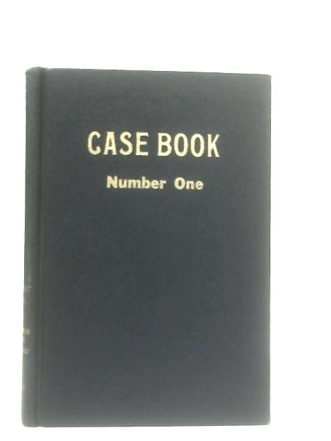 Case Book Number One By M. N. Bunker