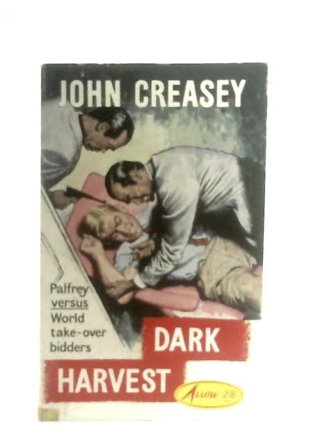 Dark Harvest By John Creasey