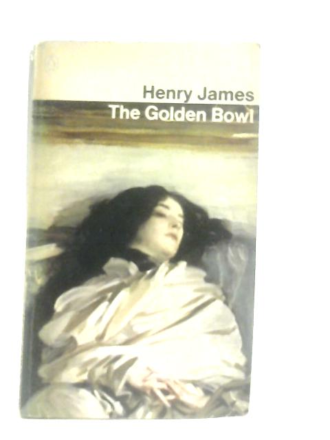 The Golden Bowl von Henry James