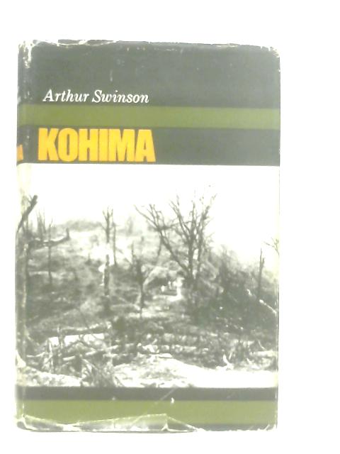 Kohima By Arthur Swinson