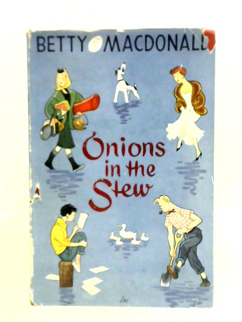 Onions in the Stew By Betty MacDonald