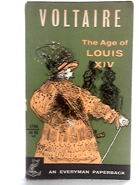 The Age of Louis XIV By Voltaire