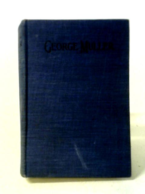 George Muller: The Man of Faith By Frederick G. Warne