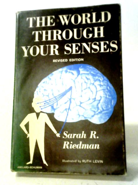 The World Through Your Senses By Sarah R. Riedman