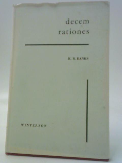 Decem Rationes: A Shakespearean Monograph By K. B. Danks