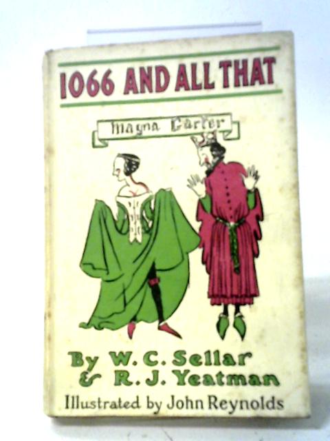 1066 And All That. A Memorable History Of England von Sellars, Yeatman