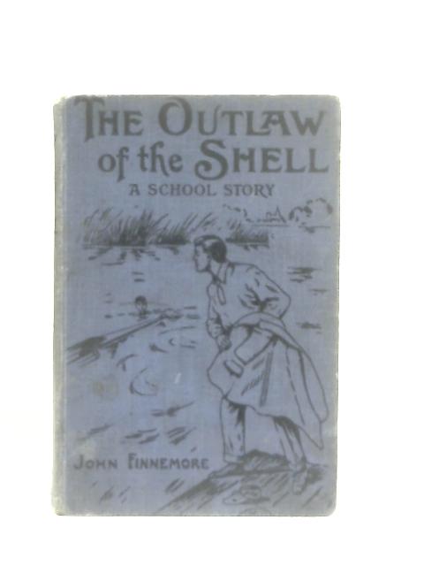 The Outlaw of The Shell von John Finnemore
