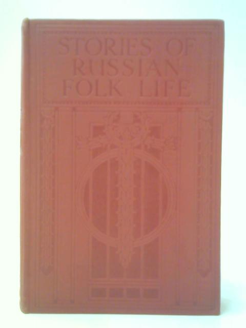 Stories of Russian Folk-Life von Donald A. Mackenzie