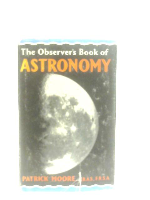 The Observer's Book Of Astronomy By Patrick Moore