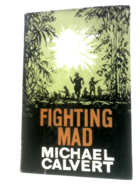 Fighting Mad par Michael Calvert