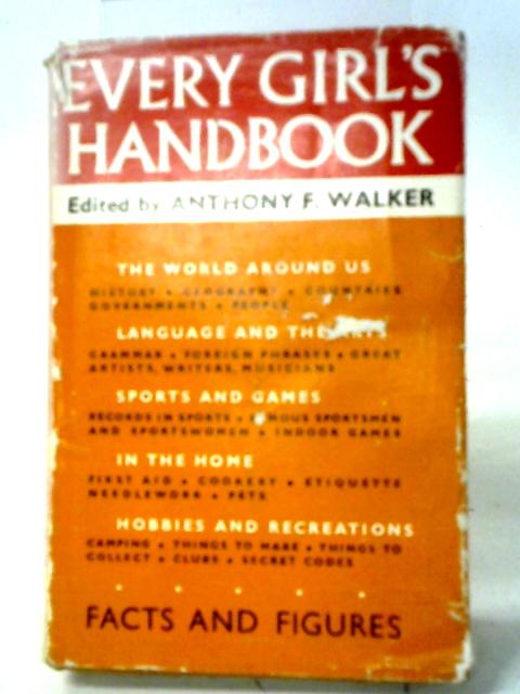 Every Girl's Handbook von Anthony Frederick Walker