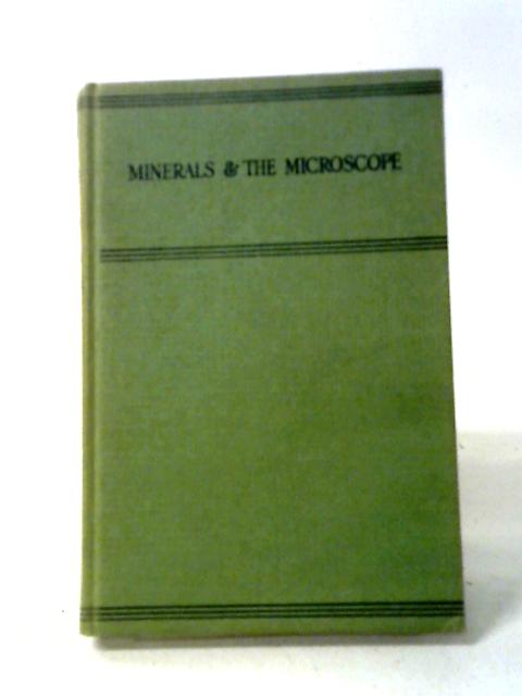 Minerals And The Microscope By Herbert Gladstone Smith
