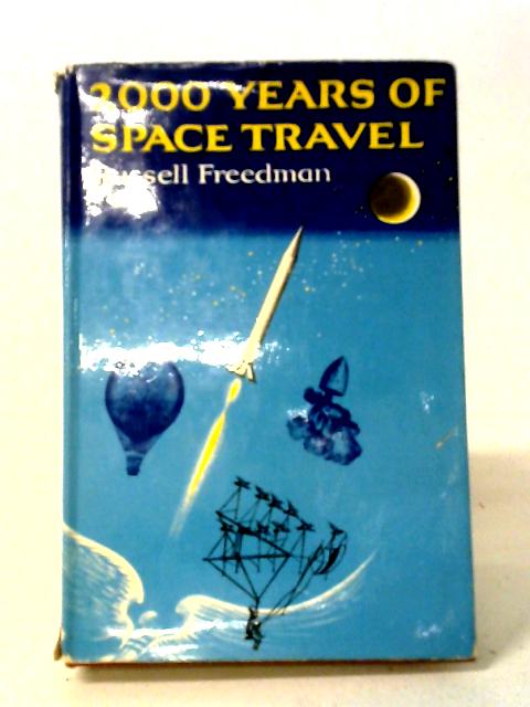 2000 Years of Space Travel By Russell Freedman