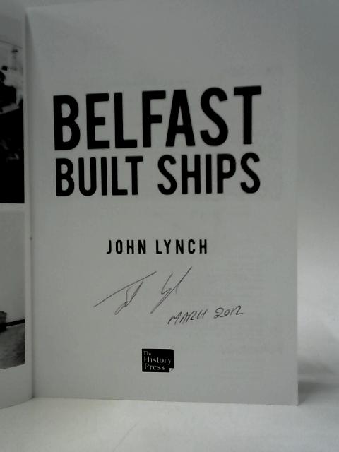 Belfast Built Ships By John Lynch