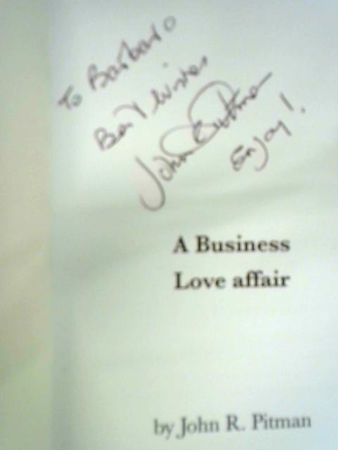 A Business Love Affair By John R. Pitman