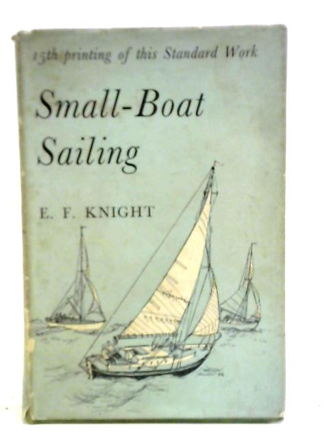 Small-boat Sailing By Edward Frederick Knight