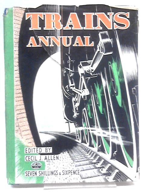 Trains Annual 1948 By Cecil J. Allen