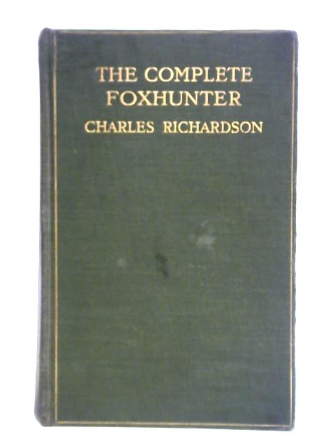 The Complete Foxhunter von Charles Richardson