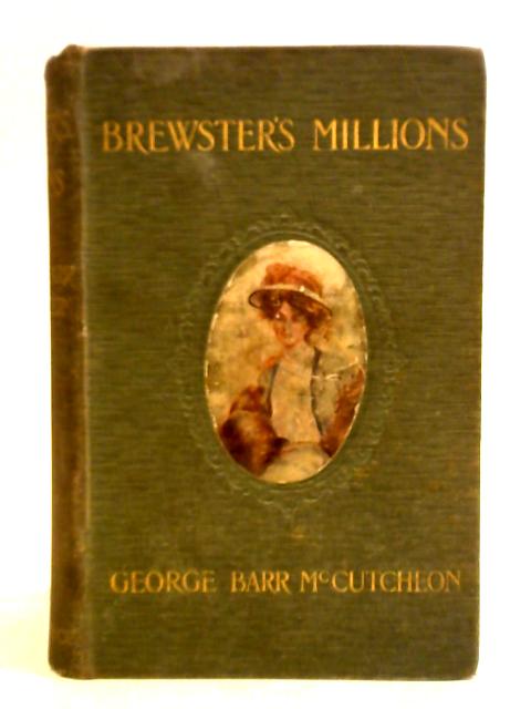 Brewster's Millions By George Barr McCutcheon