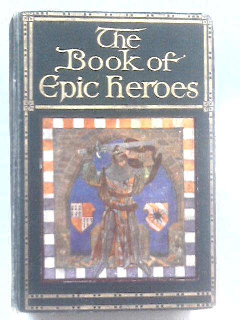 The Book of Epic Heroes von Amy Cruse