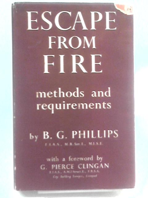 Escape from Fire: Methods and Requirements von B G Phillips