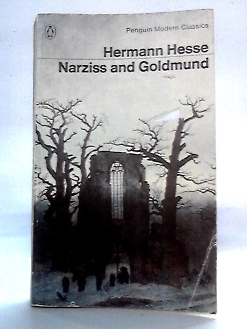 Narziss and Goldmund By Hermann Hesse