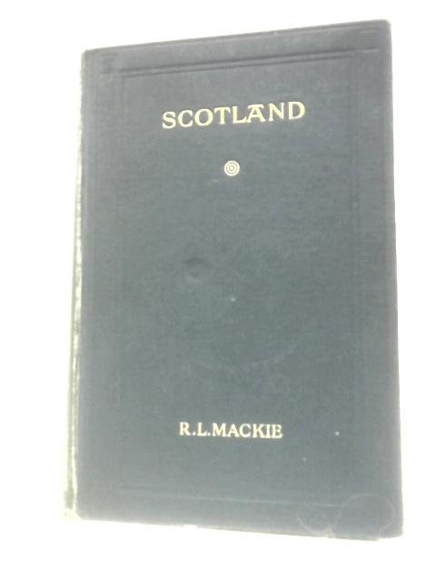 Scotland By R.L.Mackie (Ed.)