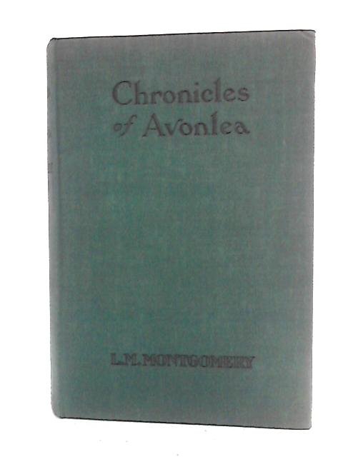 Chronicles Of Avonlea By L M Montgomery