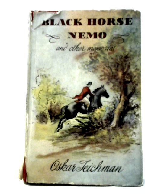 Black Horse Nemo And Other Memories von Oskar Teichman