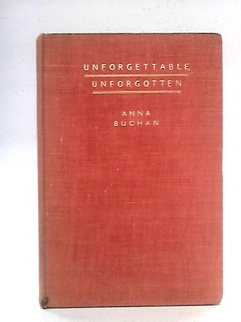 Unforgettable, Unforgotten By Anna Buchan